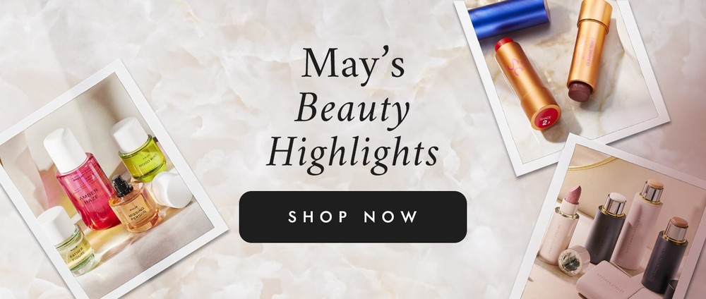 May's Beauty Highlights SHOP NOW