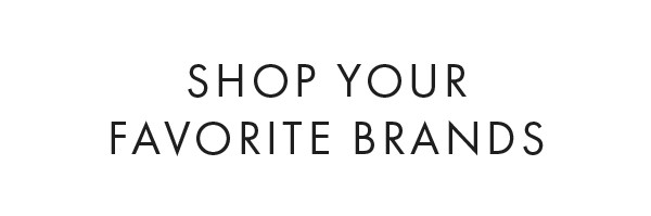 SHop your favorite brands