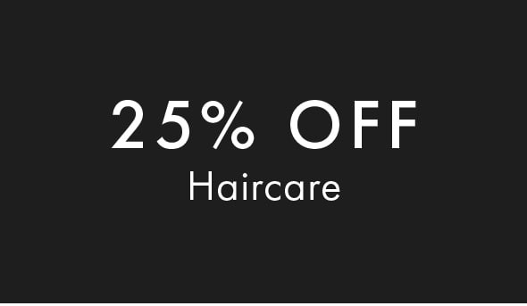 25% off Haircare