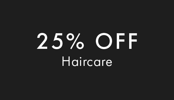 25% off Haircare